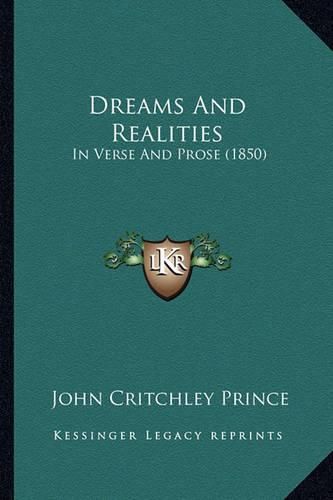 Dreams and Realities: In Verse and Prose (1850)