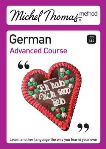 Michel Thomas Advanced Course: German