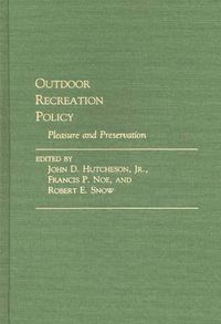 Cover image for Outdoor Recreation Policy: Pleasure and Preservation