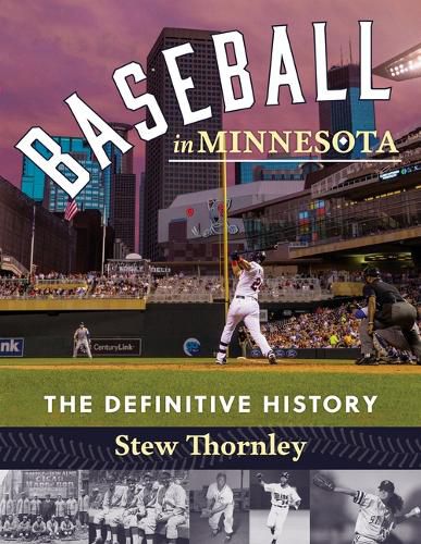 Cover image for Baseball in Minnesota: The Definitive History