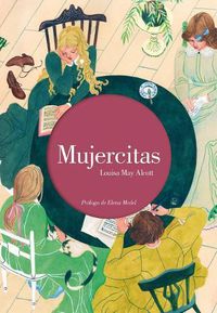 Cover image for Mujercitas (Edicion ilustrada) / Little Women. Illustrated Edition