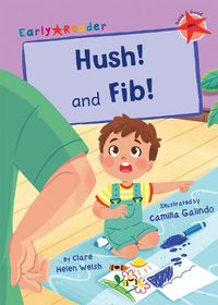 Cover image for Hush! and Fib!: (Red Early Reader)