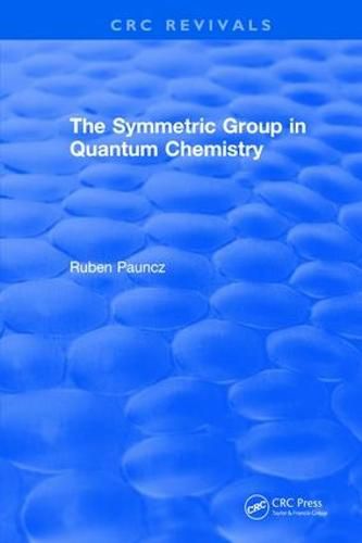 Cover image for The Symmetric Group in Quantum Chemistry