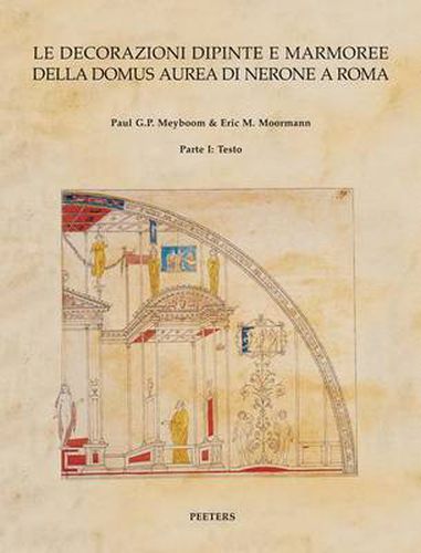 Cover image for Le decorazioni dipinte e marmoree della Domus Aurea di Nerone a Roma