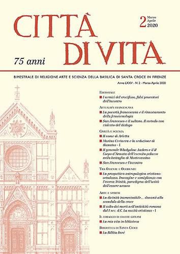 Cover image for Citta Di Vita - A. LXXV, N. 2, Marzo-Aprile 2020: Bimestrale Di Religione Arte E Scienza Della Basilica Di Santa Croce in Firenze