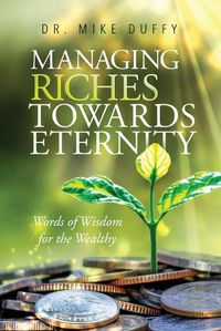 Cover image for Managing Riches Towards Eternity