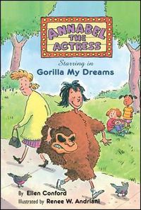 Cover image for Annabel the Actress Starring in Gorilla My Dreams