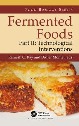 Cover image for Fermented Foods, Part II: Technological Interventions