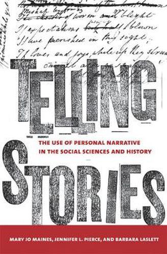 Cover image for Telling Stories: The Use of Personal Narratives in the Social Sciences and History