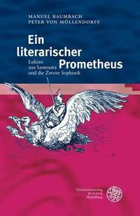 Cover image for Ein Literarischer Prometheus: Lukian Aus Samosata Und Die Zweite Sophistik