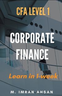 Cover image for Corporate Finance for CFA level 1