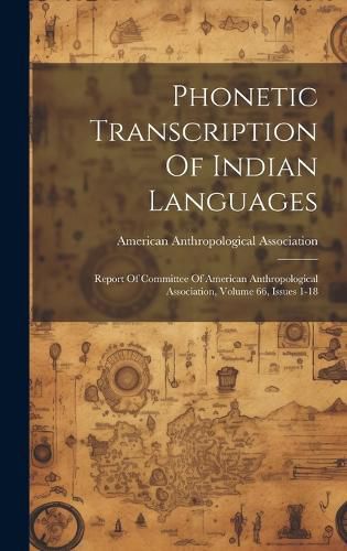 Cover image for Phonetic Transcription Of Indian Languages