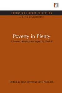 Cover image for Poverty in Plenty: A human development report for the UK