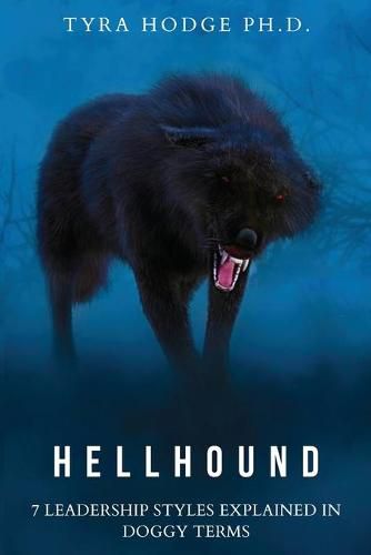 Cover image for HellHound: 7 Leadership Styles Explained in Doggy Terms