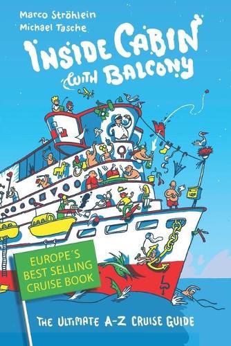 Cover image for Inside Cabin with Balcony: The Ultimate Cruise Ship Book for First Time Cruisers - An A-Z of Cruise Stories