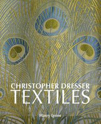 Cover image for Christopher Dresser Textiles