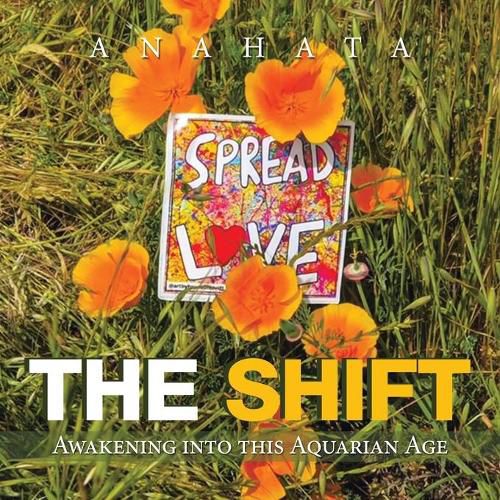 Cover image for The Shift: Awakening into This Aquarian Age