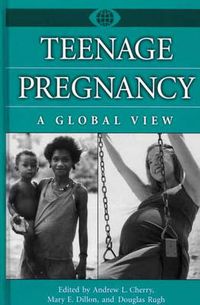 Cover image for Teenage Pregnancy: A Global View