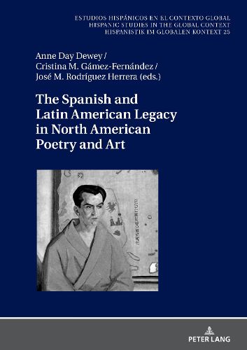 Cover image for The Spanish and Latin American Legacy in North American Poetry and Art