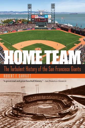 Cover image for Home Team: The Turbulent History of the San Francisco Giants