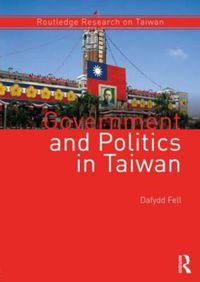 Cover image for Government and Politics in Taiwan