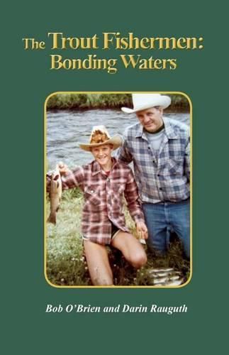 Cover image for The Trout Fishermen: Bonding Waters