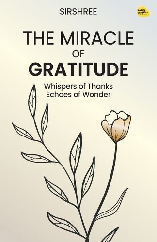Cover image for The Miracle of Gratitude-Whispers of Thanks, Echoes of Wonder