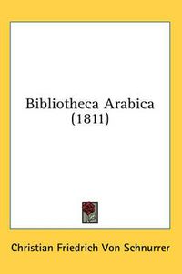 Cover image for Bibliotheca Arabica (1811)