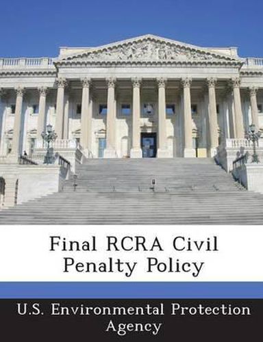 Cover image for Final RCRA Civil Penalty Policy