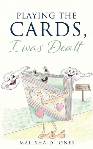Cover image for Playing the Cards, I was Dealt
