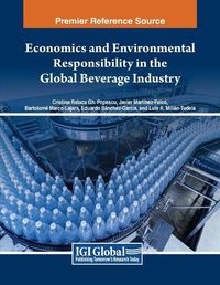 Cover image for Economics and Environmental Responsibility in the Global Beverage Industry