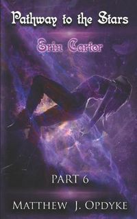 Cover image for Pathway to the Stars: Erin Carter