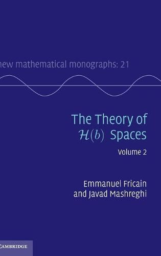 Cover image for The Theory of H(b) Spaces: Volume 2