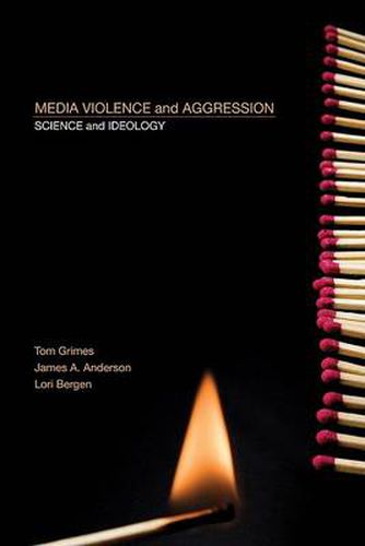 Cover image for Media Violence and Aggression: Science and Ideology