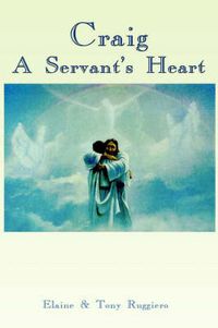 Cover image for Craig: A Servant's Heart