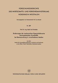 Cover image for AEnderungen Der Mechanischen Eigenschaftswerte Thermoplastischer Kunststoffe Bei Beanspruchung in Verschiedenen Medien