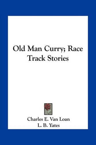 Cover image for Old Man Curry; Race Track Stories