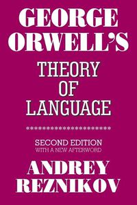 Cover image for George Orwell's Theory of Language