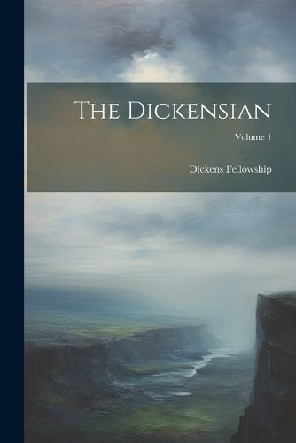 Cover image for The Dickensian; Volume 1