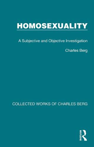 Cover image for Homosexuality: A Subjective and Objective Investigation