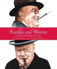 Cover image for Franklin and Winston: A Christmas That Changed the World