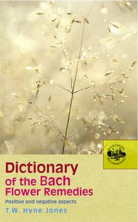 Cover image for Dictionary of the Bach Flower Remedies