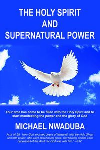 Cover image for The Holy Spirit and Supernatural Power