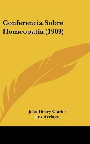 Cover image for Conferencia Sobre Homeopatia (1903)