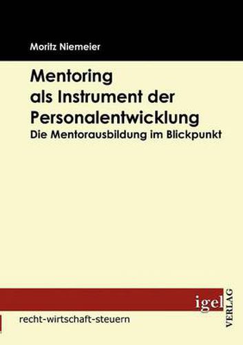 Cover image for Mentoring als Instrument der Personalentwicklung: Die Mentorausbildung im Blickpunkt