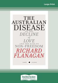 Cover image for Short Black 1 The Australian Disease: On the Decline of Love and the Rise of Non-Freedom