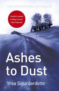 Cover image for Ashes to Dust: Thora Gudmundsdottir Book 3