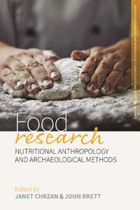 Cover image for Food Research: Nutritional Anthropology and Archaeological Methods