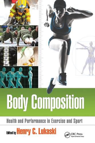 Cover image for Body Composition: Health and Performance in Exercise and Sport