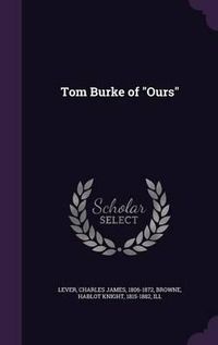 Cover image for Tom Burke of Ours